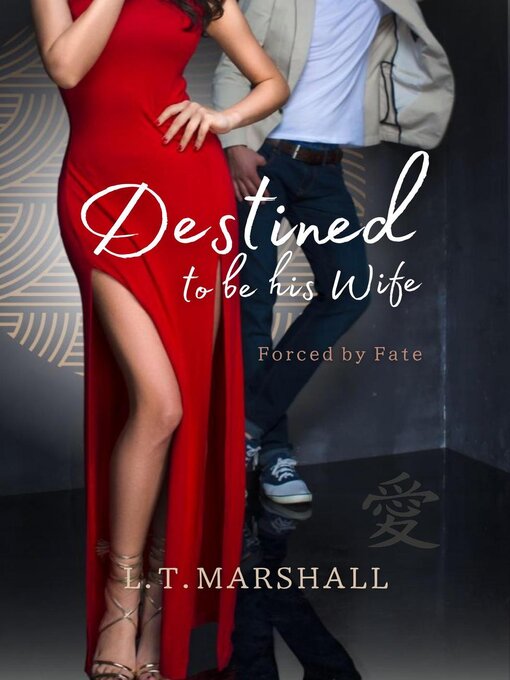 Title details for Destined to Be His Wife by L.T. Marshall - Available